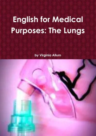 English For Medical Purposes: The Lungs 1