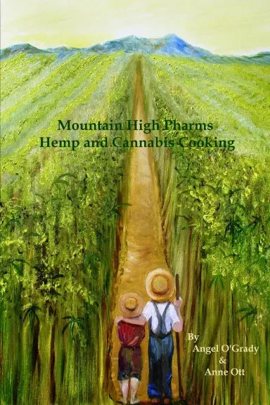 Mountain High Pharms Hemp And Cannabis Cooking 1