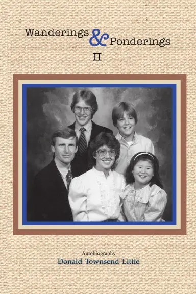 Wanderings & Ponderings Ii Autobiography Donald Townsend Little 1