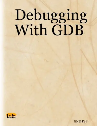 Debugging With Gdb 1
