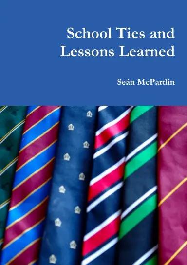 School Ties And Lessons Learned 1