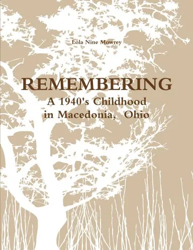 Remembering A 1940'S Childhood In Macedonia, Ohio 1