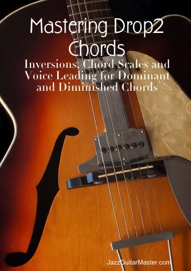 Mastering Drop2 Chords - Dominant And Diminished Chords 1