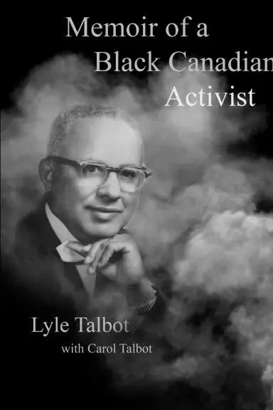 Memoir Of A Black Canadian Activist 1