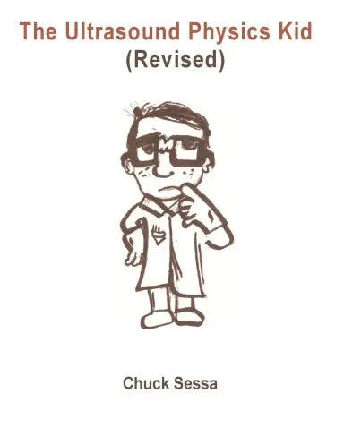 The Ultrasound Physics Kid Revised 1