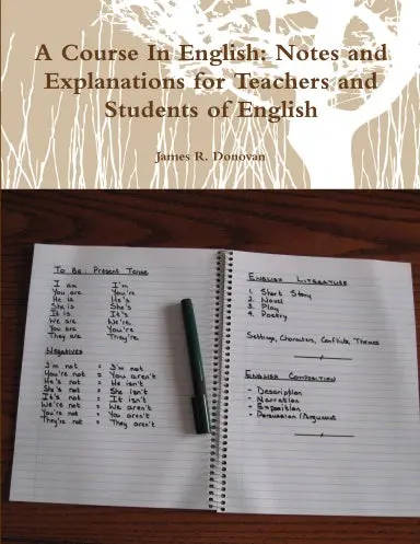 A Course In English: Notes And Explanations For Teachers And Students Of English 1