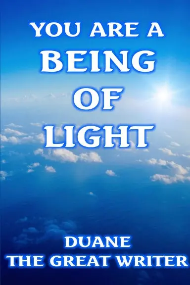 You Are A Being Of Light 1