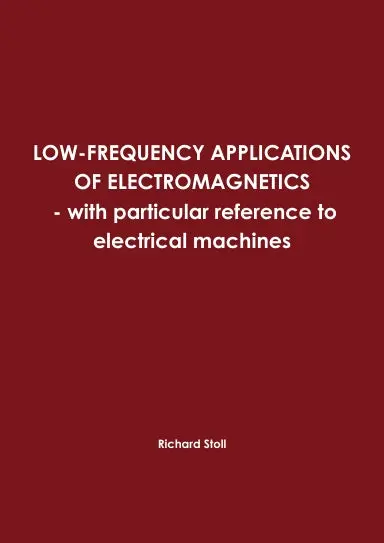 Low-Frequency Applications Of Electromagnetics - With Particular Reference To Electrical Machines 1