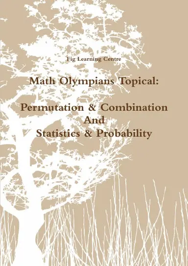 Math Olympians Topical: Permutation & Combination And Statistics & Probability 1