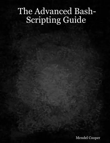The Advanced Bash-Scripting Guide 1