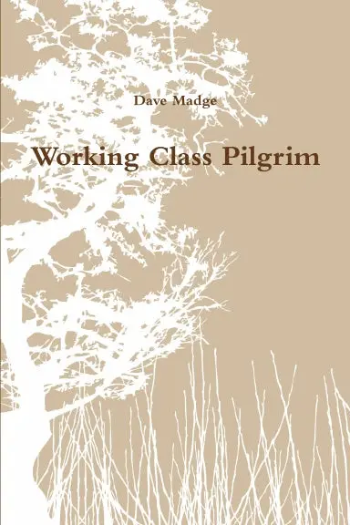 Working Class Pilgrim 1