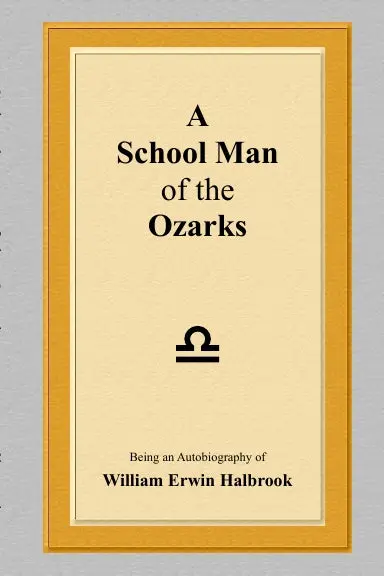 A School Man Of The Ozarks 1