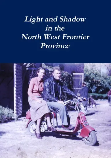Light And Shadow In The North West Frontier Province 1