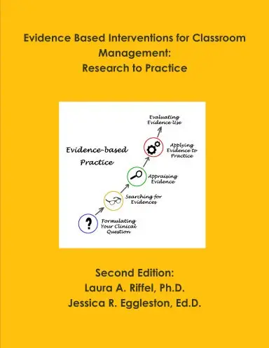 Evidence Based Interventions For Classroom Management: Research To Practice 1