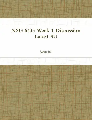 Nsg 6435 Week 1 Discussion Latest Su 1