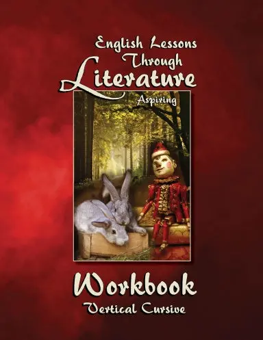 English Lessons Through Literature Level A Workbook - Vertical Cursive 1