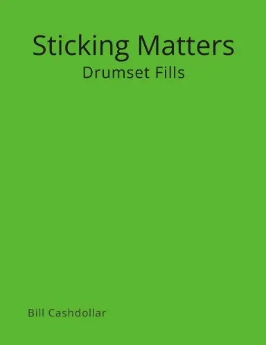 Sticking Matters: Drumset Fills 1