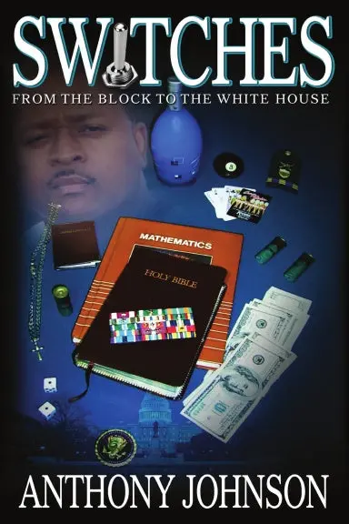 Switches:  From The Block To The White House 1