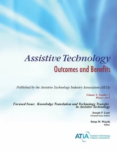 Assistive Technology Outcomes And Benefits, Volume 9, Number 1 1