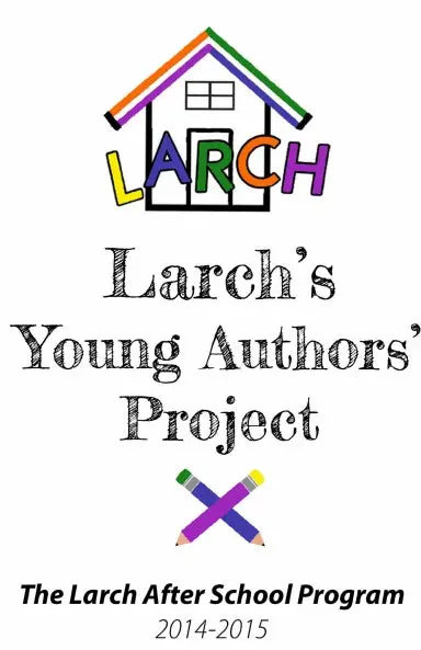Larch's Young Authors' Project 1