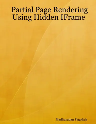 Partial Page Rendering Using Hidden Iframe 1