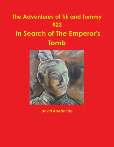 The Adventures Of Titi And Tommy In Search Of The Emperor's Tomb 1
