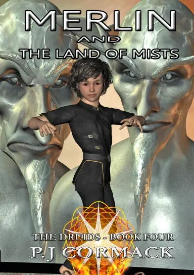 Merlin And The Land Of Mists Book Four: The Druids 1