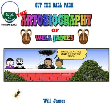 Out The Ball Park: The Artobiography Of Will James 1
