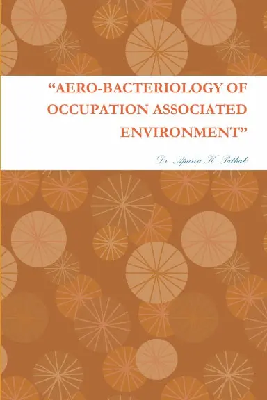 Òaero-Bacteriology Of Occupation Associated Environmentó 1