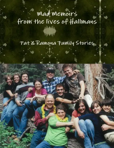 Mad Memoirs From The Lives Of Hallmans 1