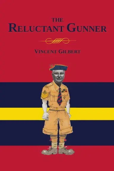 Memoirs Of A Reluctant Gunner 1