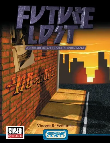 Future Lost: A Cybernetic Sci-Fi Role Playing Game 1