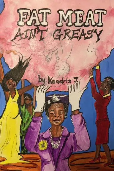 Fat Meat Ain't Greasy 1