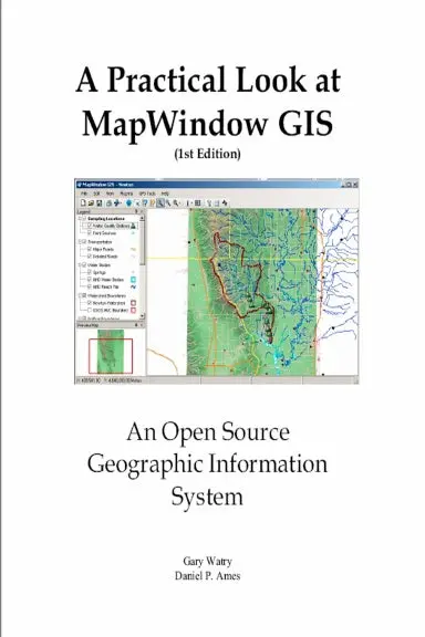 A Practical Look At Mapwindow (B/W) (1St Edition) 1