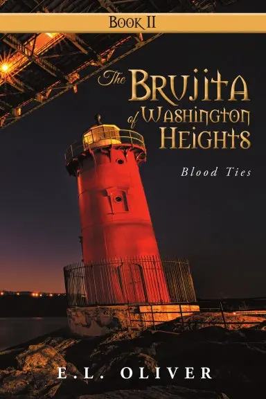 The Brujita Of Washington Heights: Book Ii Blood Ties 1