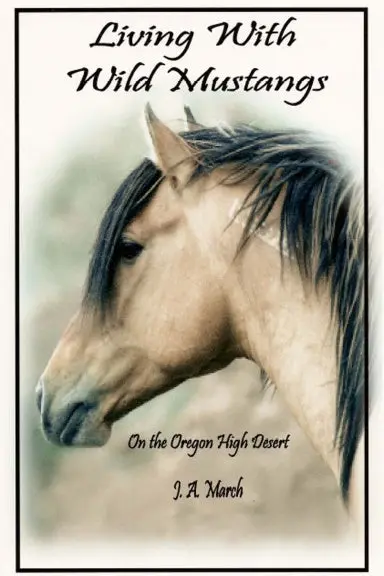 Living With Wild Mustangs 1