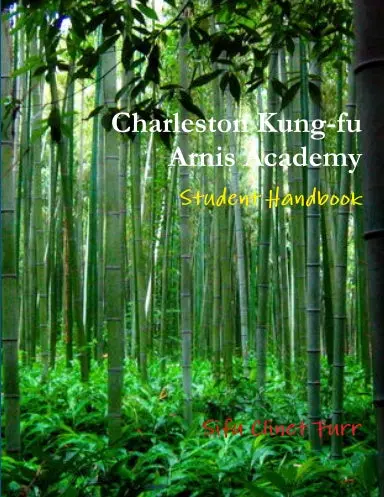 Charleston Kung-Fu Arnis Academy- 2Nd Edition 1