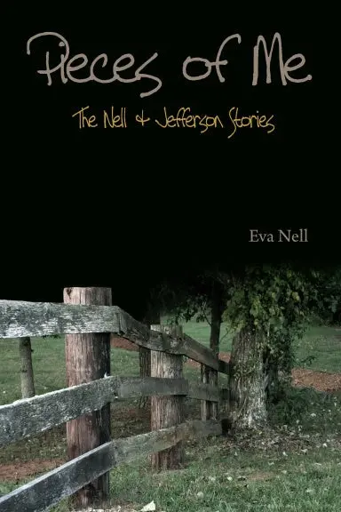 Pieces Of Me: The Nell And Jefferson Stories 1