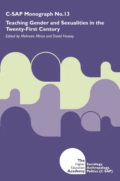 Teaching Gender And Sexualities In The Twenty First Century (C-Sap Monograph 13) 1