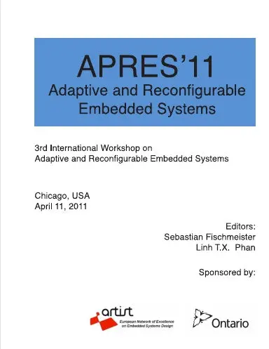 Apres'11: Adaptive And Reconfigurable Embedded Systems 1