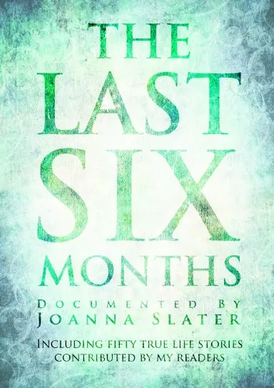 The Last Six Months 1