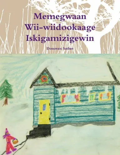 Memegwaan Wii-Wiidookaage Iskigamizigewin 1