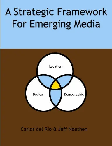 A Strategic Framework For Emerging Media 1