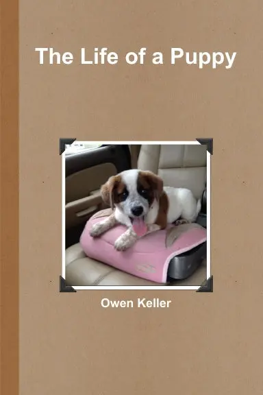 The Life Of A Puppy 6X9 1