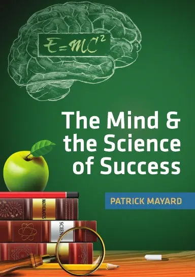 The Mind & The Science Of Success 1