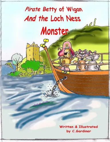 Pirate Betty Of Wigan & The Loch Ness Monster 1