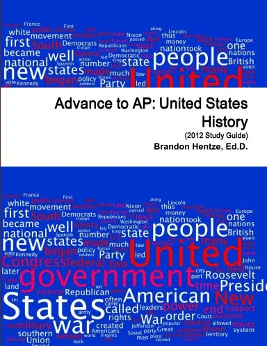 Advance To Ap: United States History (2012 Study Guide) 1