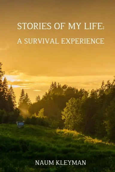 Stories From My Life: A Survival Experience 1