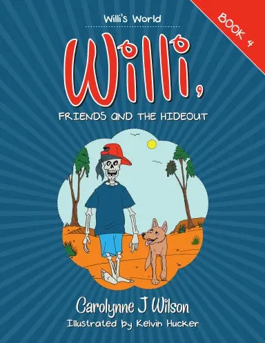 Willi, Friends And The Hideout 1