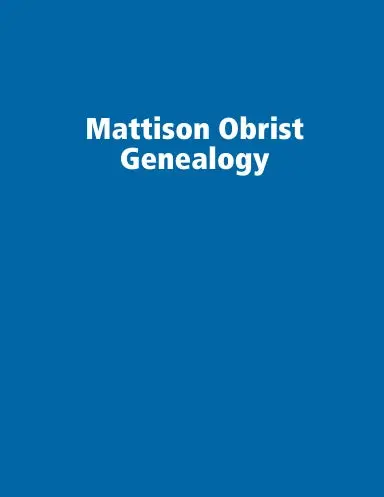 Mattison Obrist Genealogy 1